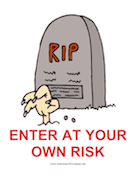 Own Risk Sign